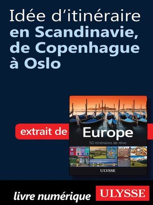 cover image of Idée d'itinéraire en Scandinavie, de Copenhague à Oslo